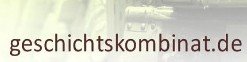 GeschichtsKombinat - Geschichtsmarketing, Chroniken und Historische Kommunikation